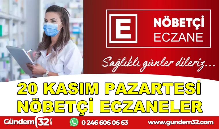 20 KASIM NÖBETÇİ ECZANELER