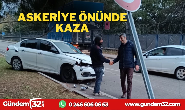 ASKERİYE ÖNÜNDE KAZA