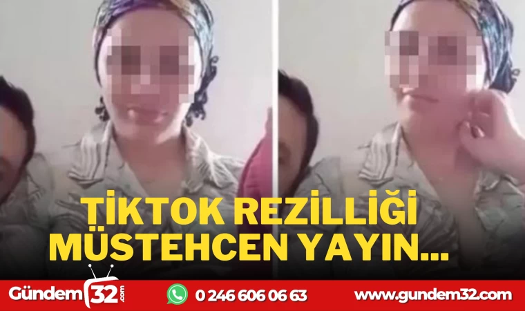 BU NE REZİLLİKTİR! TİKTOK SAÇMALIĞI BÜYÜYOR