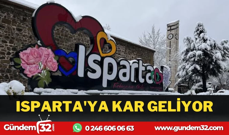 ISPARTA'YA KAR GELİYOR