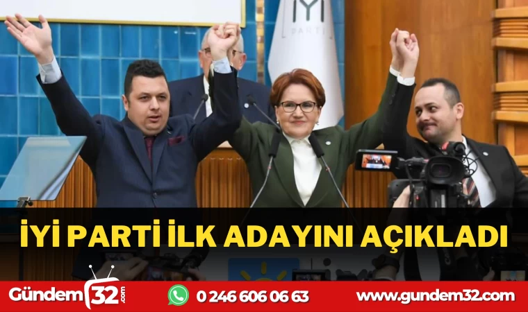 İYİ PARTİ ISPARTA'DA İLK ADAYINI AÇIKLADI