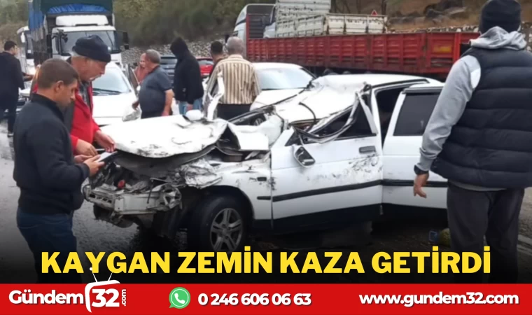 KAYGAN ZEMİN KAZA GETİRDİ