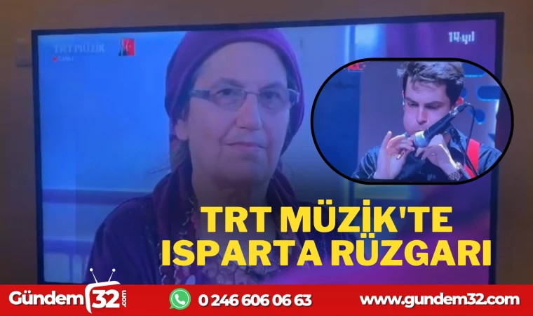 TRT MÜZİK'TE ISPARTA RÜZGARI ESTİ