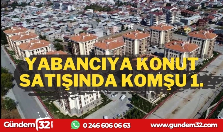 TÜRKİYE 'DE YABANCIYA KONUT SATIŞI