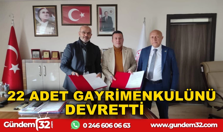 22 ADET GAYRİMENKULÜNÜ DEVRETTİ