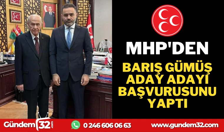 BARIŞ GÜMÜŞ ADAY ADAYI OLDU