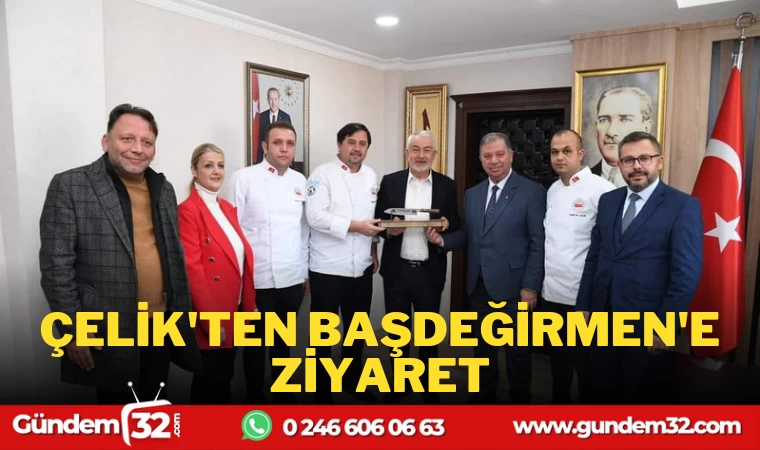 ÇELİK'TEN BAŞDEĞİRMEN'E ZİYARET