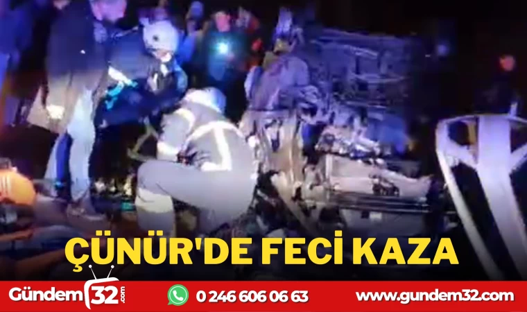 ÇÜNÜR'DE FECİ KAZA