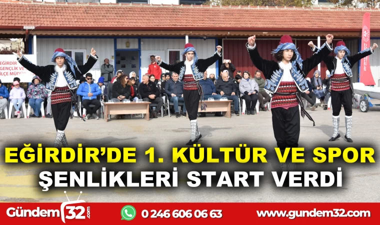 EĞİRDİR’DE 1. KÜLTÜR VE SPOR ŞENLİKLERİ START VERDİ