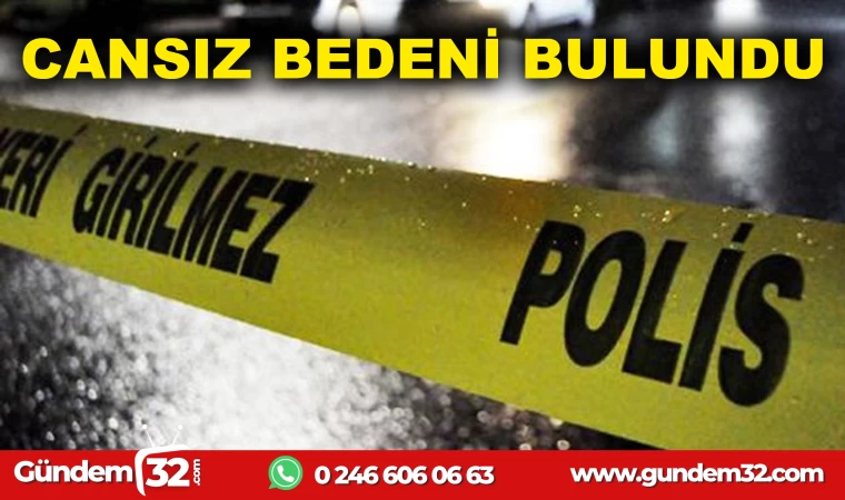 EVDE CANSIZ BEDENİ BULUNDU