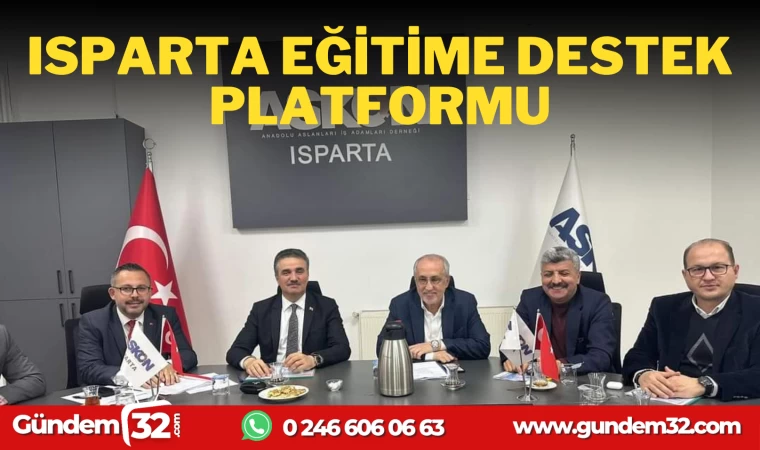 ISPARTA EĞİTİME DESTEK PLATFORMU TOPLANTI GERÇEKLEŞTİRDİ