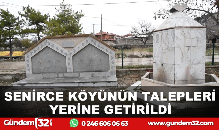 SENİRCE KÖYÜNÜN TALEPLERİ YERİNE GETİRİLDİ