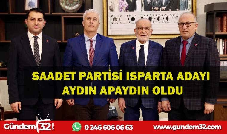 SAADET PARTİSİNİN BELEDİYE BAŞKAN ADAYI BELLİ OLDU