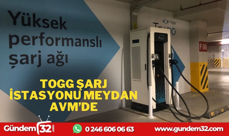 TOGG İSTASYONU MEYDAN’DA