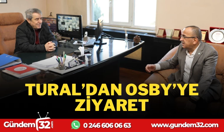 TURAL’DAN OSBY’YE ZİYARET