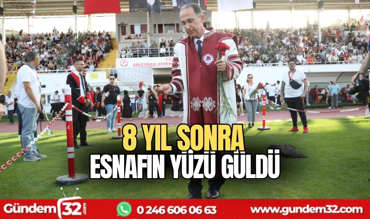 8 Yıl sonra esnafın yüzü güldü