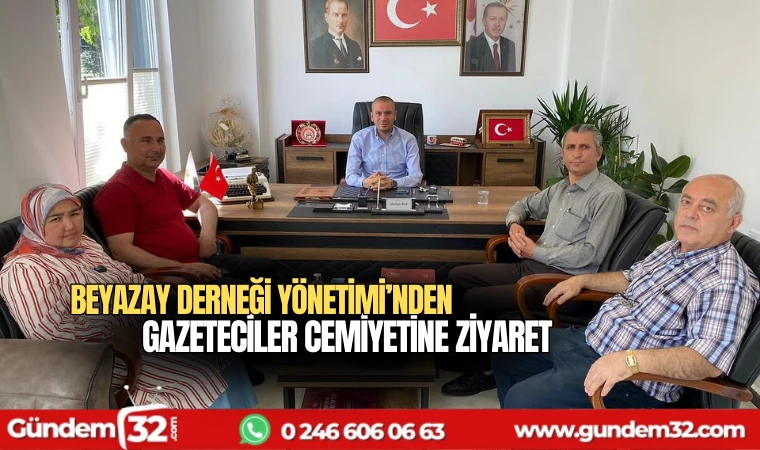 Beyazay Derneği Yönetimi’nden Gazeteciler Cemiyetine ziyaret