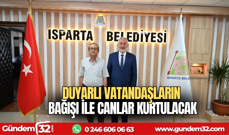 Duyarlı vatandaşların bağışı ile canlar kurtulacak