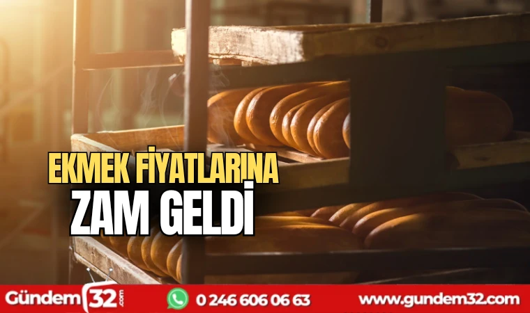 Ekmek fiyatlarına zam geldi