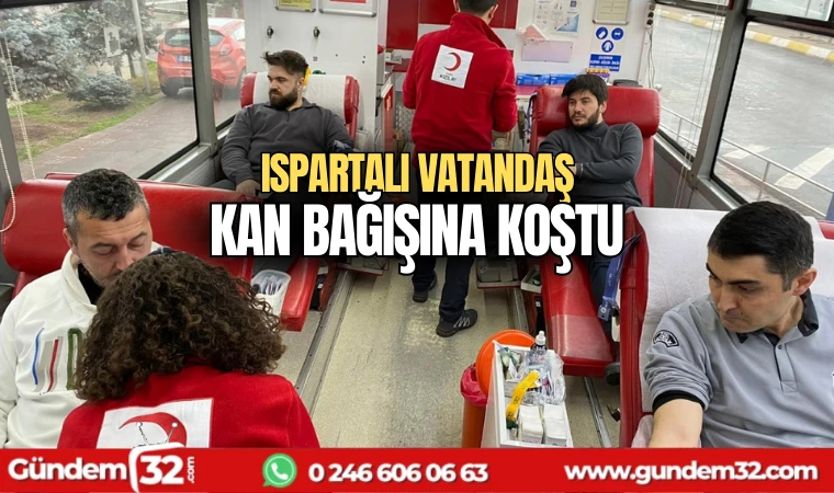 Ispartalı vatandaş kan bağışına koştu