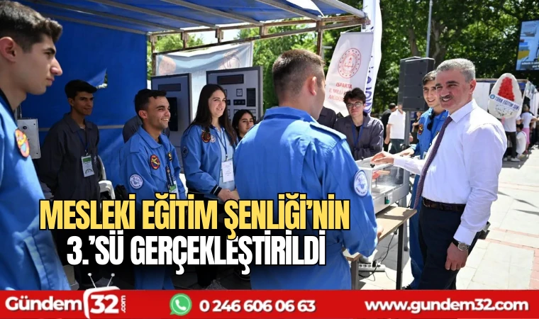 Mesleki Eğitim Şenliği’nin 3.’sü gerçekleştirildi