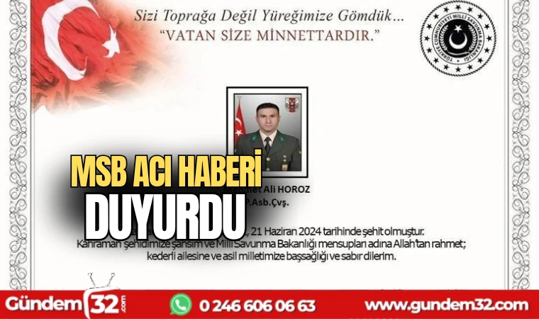 MSB acı haberi duyurdu