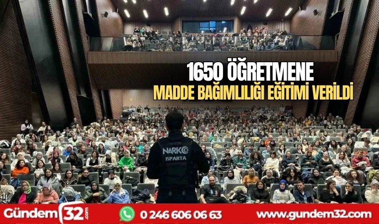 1650 öğretmene madde bağımlılığı eğitimi verildi