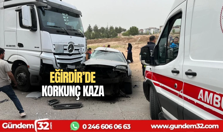 Eğirdir'de korkunç kaza