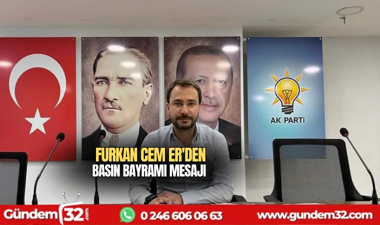 Furkan Cem Er'den Basın bayramı mesajı