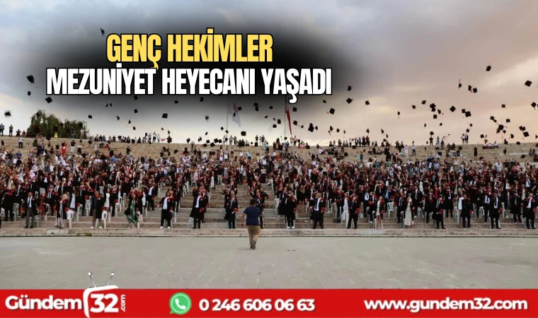 Genç Hekimler mezuniyet heyecanı yaşadı