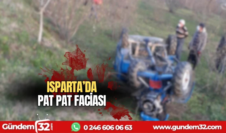 Isparta'da pat pat faciası