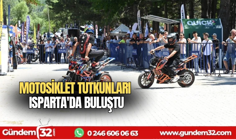 Motosiklet tutkunları Isparta'da buluştu