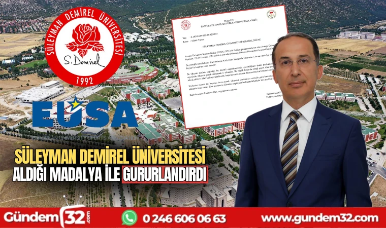 Süleyman Demirel Üniversitesi aldığı madalya ile gururlandırdı