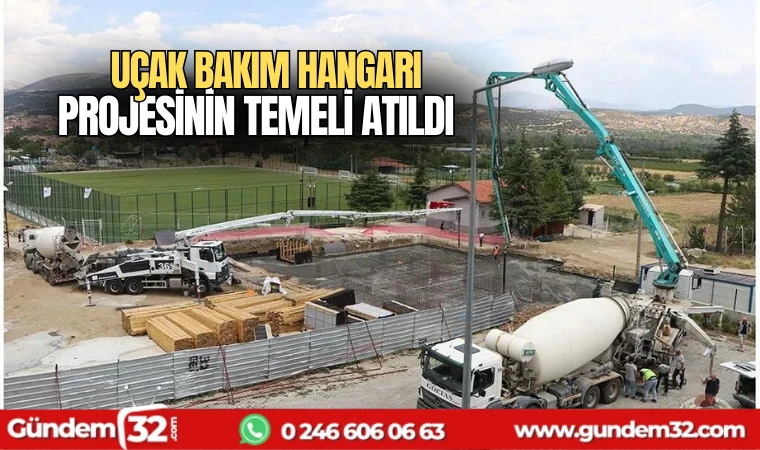 uçak bakım hangarı projesinin temeli atıldı