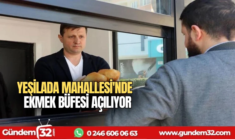 Yeşilada Mahallesi'nde ekmek büfesi açılıyor