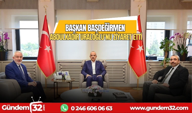 Başkan Başdeğirmen Abdulkadir Uraloğlu'nu ziyaret etti