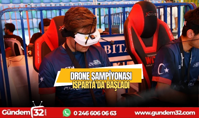 Drone Şampiyonası Isparta'da başladı