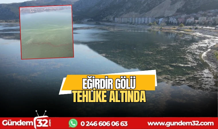 Eğirdir gölü tehlike altında