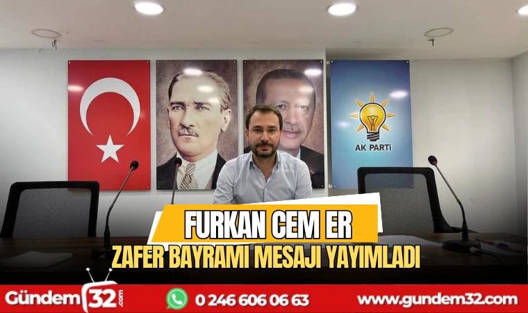 Furkan Cem Er Zafer Bayramı mesajı yayımladı