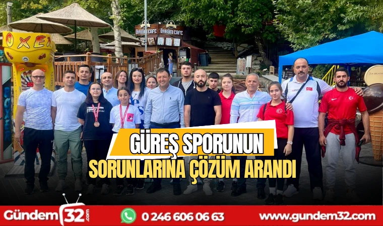 Güreş sporunun sorunlarına çözüm arandı