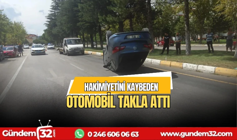 Hakimiyetini kaybeden otomobil takla attı