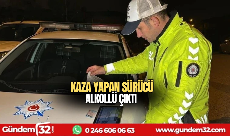 Kaza yapan sürücü alkollü çıktı