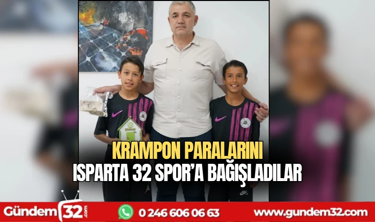 krampon paralarını Isparta 32 Spor’a bağışladılar