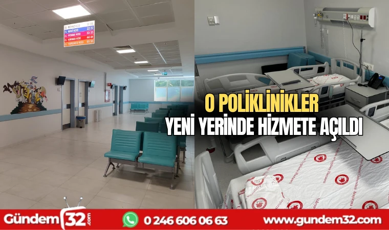 O poliklinikler yeni yerinde hizmete açıldı