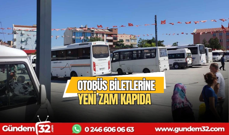 Otobüs Biletlerine Yeni Zam Kapıda