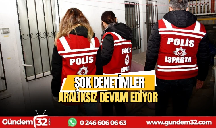 Şok denetimler aralıksız devam ediyor