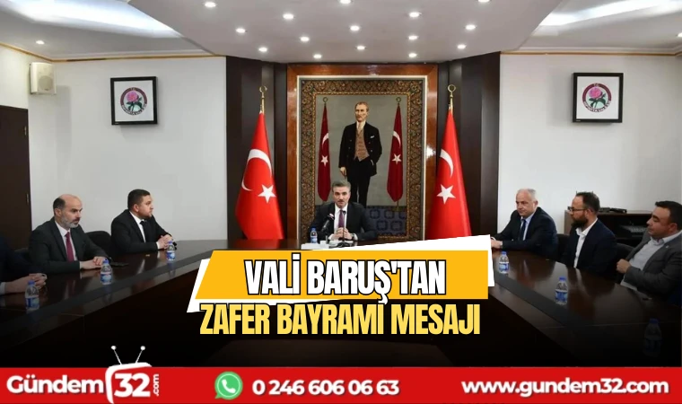 Vali Baruş'tan Zafer Bayramı mesajı