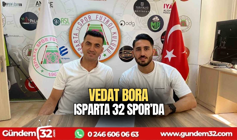 Vedat Bora Isparta 32 Spor'da