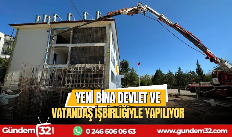 Yeni Bina Devlet ve Vatandaş İşbirliğiyle Yapılıyor