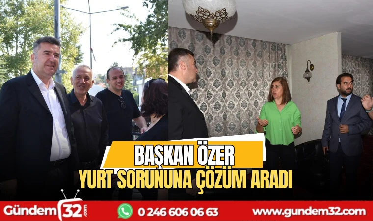 Başkan Özer Yurt sorununa çözüm aradı